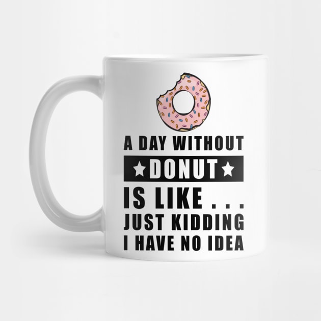 A day without Donut is like.. just kidding i have no idea by DesignWood Atelier